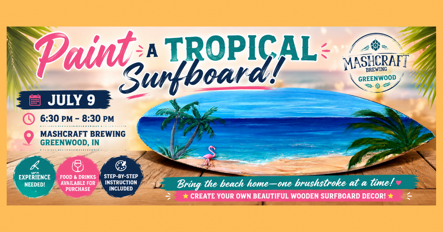July 9th-Tropical decorative surfboard class